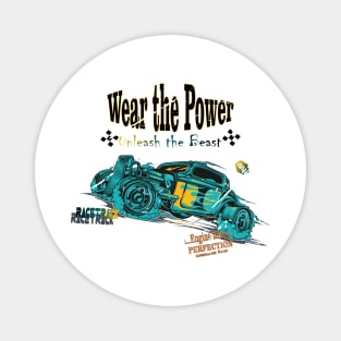 Unleash the Beast Wear the Power Monster trucks car race for boy and girl Magnet